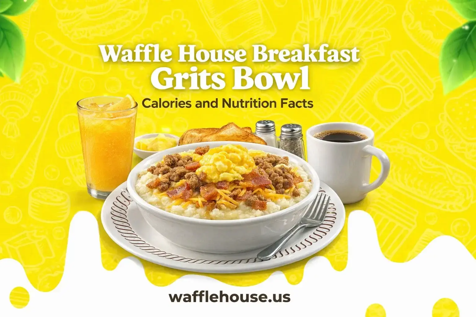 Waffle House Breakfast Grits Bowl, Waffle House grits bowl price 2026, Waffle House grits calories, Waffle House allergen information, Waffle House gluten-free options, Sausage Egg Cheese Grits Bowl, Bacon Egg Cheese Grits Bowl, Ham Egg Cheese Grits Bowl, are Waffle House grits gluten-free, Waffle House nutrition facts, Southern breakfast restaurant, 24-hour diner breakfast, creamy grits bowl, Jimmy Dean sausage Waffle House, Smithfield bacon Waffle House
