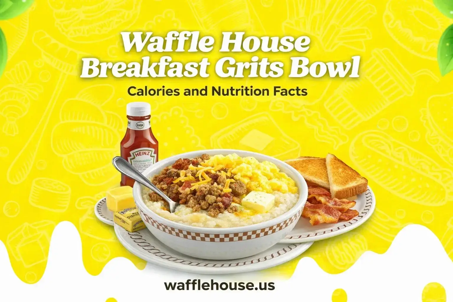 Waffle House Breakfast Grits Bowl, Waffle House grits bowl price 2026, Waffle House grits calories, Waffle House allergen information, Waffle House gluten-free options, Sausage Egg Cheese Grits Bowl, Bacon Egg Cheese Grits Bowl, Ham Egg Cheese Grits Bowl, are Waffle House grits gluten-free, Waffle House nutrition facts, Southern breakfast restaurant, 24-hour diner breakfast, creamy grits bowl, Jimmy Dean sausage Waffle House, Smithfield bacon Waffle House