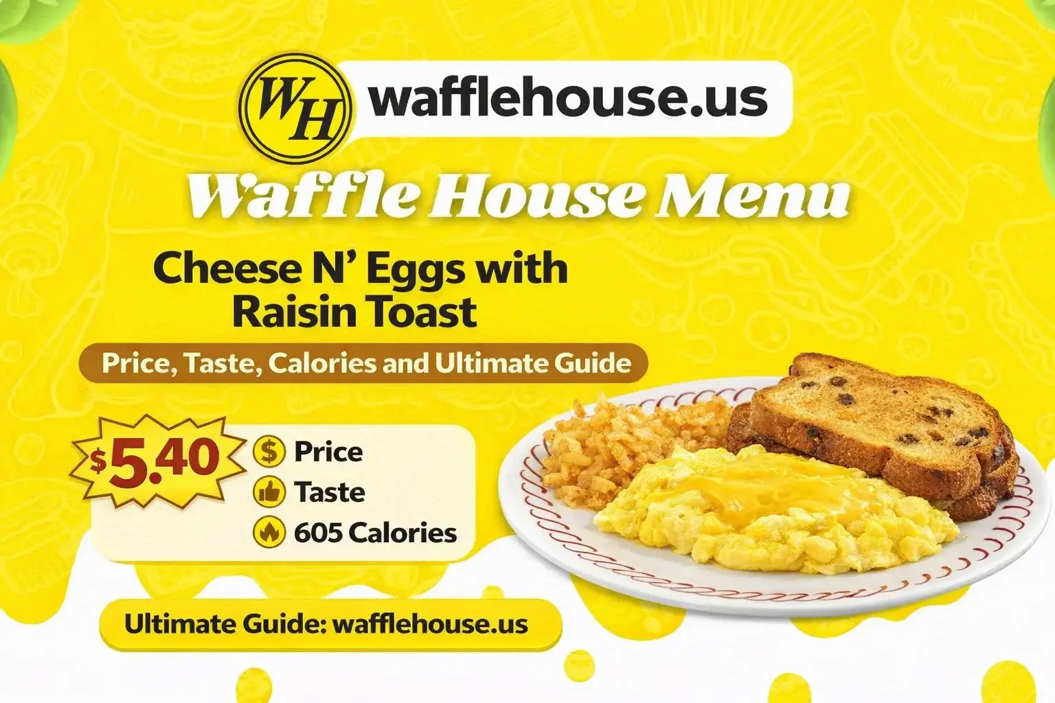 Waffle House Cheese N' Eggs with Raisin Toast Menu with Price, Nutrition
