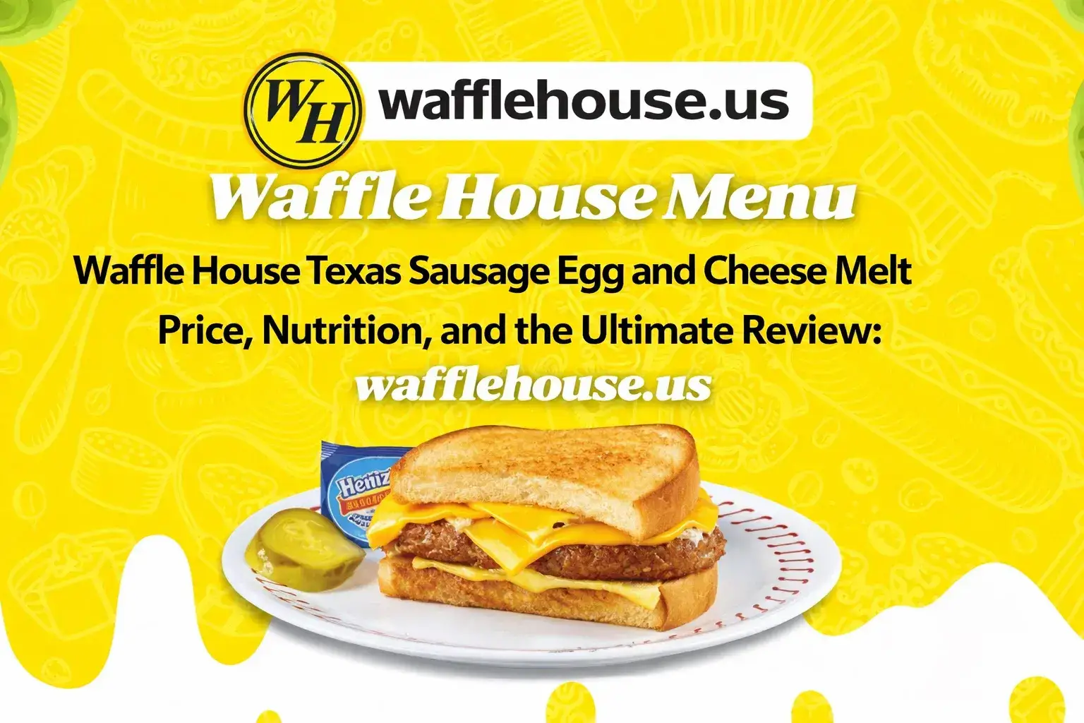 Waffle House Texas Sausage Egg and Cheese Melt Price, Nutrition, and the Ultimate Review