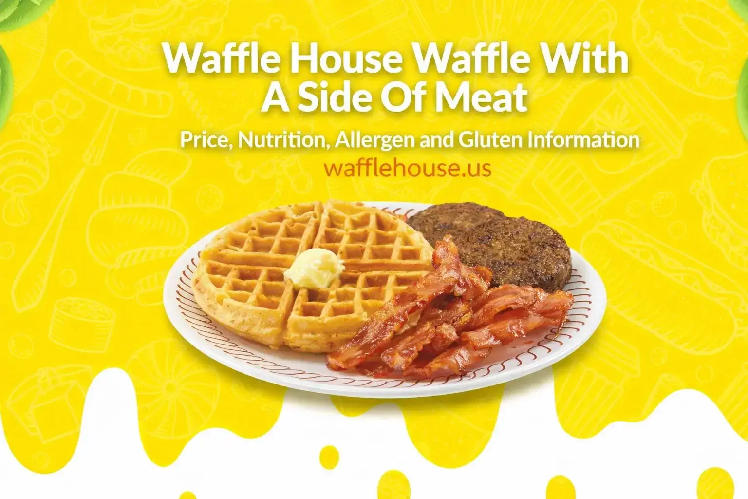 Waffle House Waffle With A Side Of Meat, Waffle House menu prices 2026, Waffle House breakfast calories, Waffle House allergen information, Waffle House gluten-free options, Smithfield bacon Waffle House, Jimmy Dean sausage Waffle House, Waffle House nutrition facts, Waffle House meal deals, Southern breakfast restaurant, 24-hour diner breakfast, Waffle House waffle calories, breakfast meat options, Waffle House topping additions