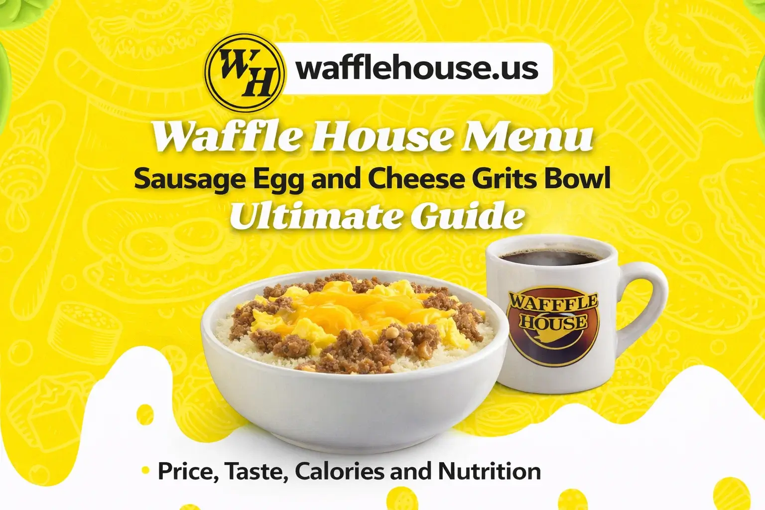 Waffle House Sausage Egg and Cheese Grits Bowl
