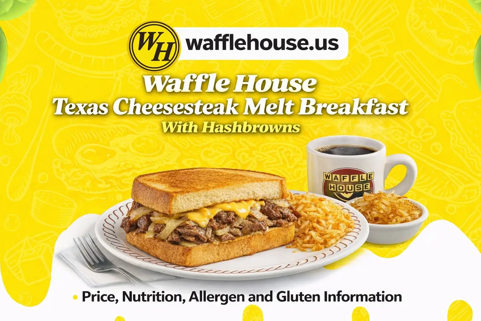 Waffle House Texas Cheesesteak Melt  with Hashbrowns Price, Taste, Nutrition and Why It’s a Waffle House Favourite