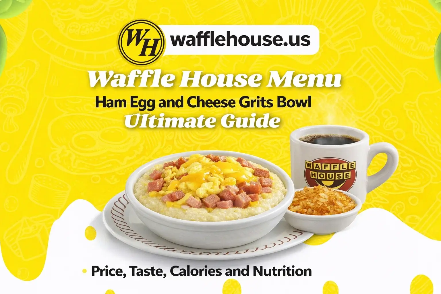 Waffle House Ham Egg and Cheese Grits Bowl Menu With Prices
