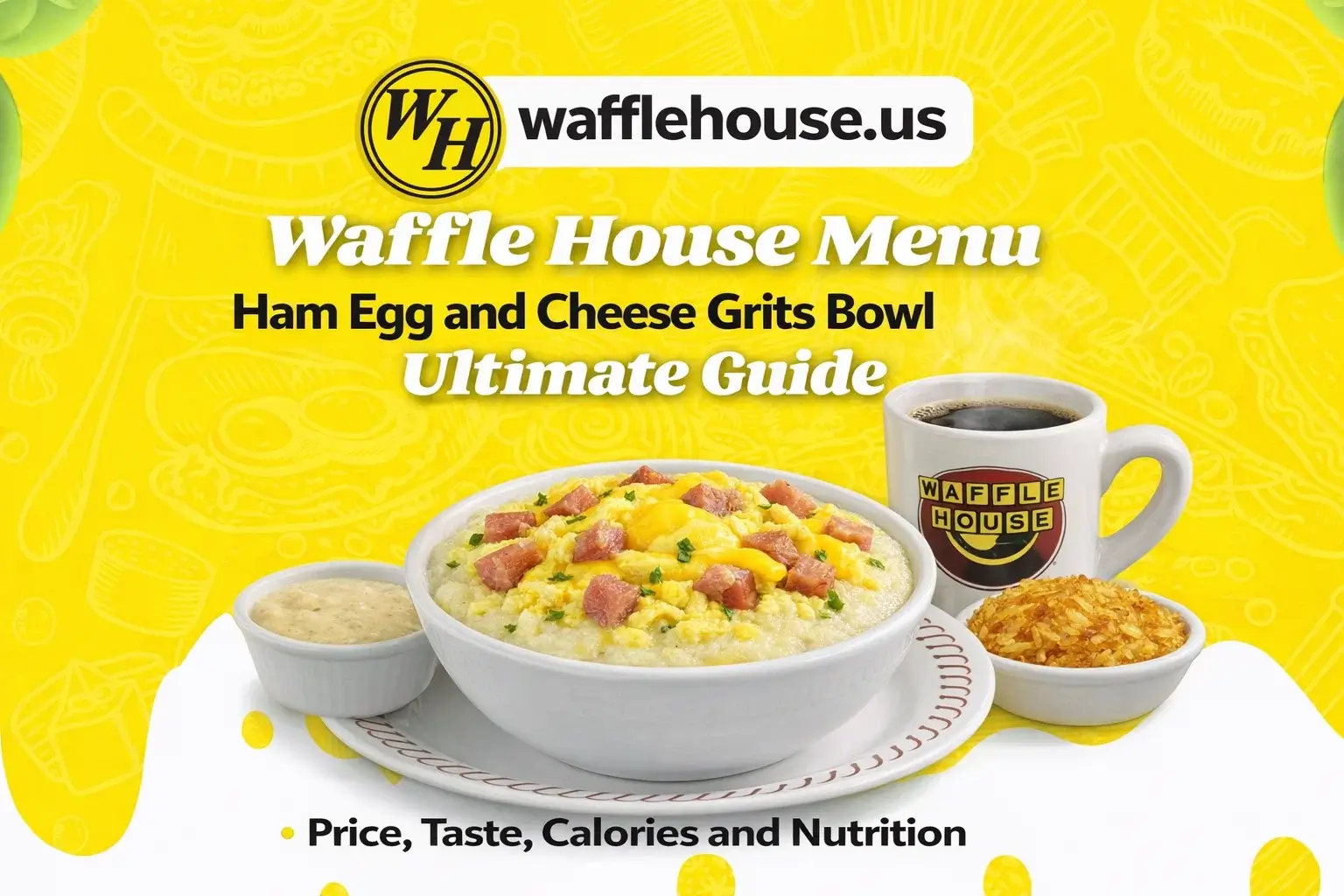 Waffle House Ham Egg and Cheese Grits Bowl Menu With Prices