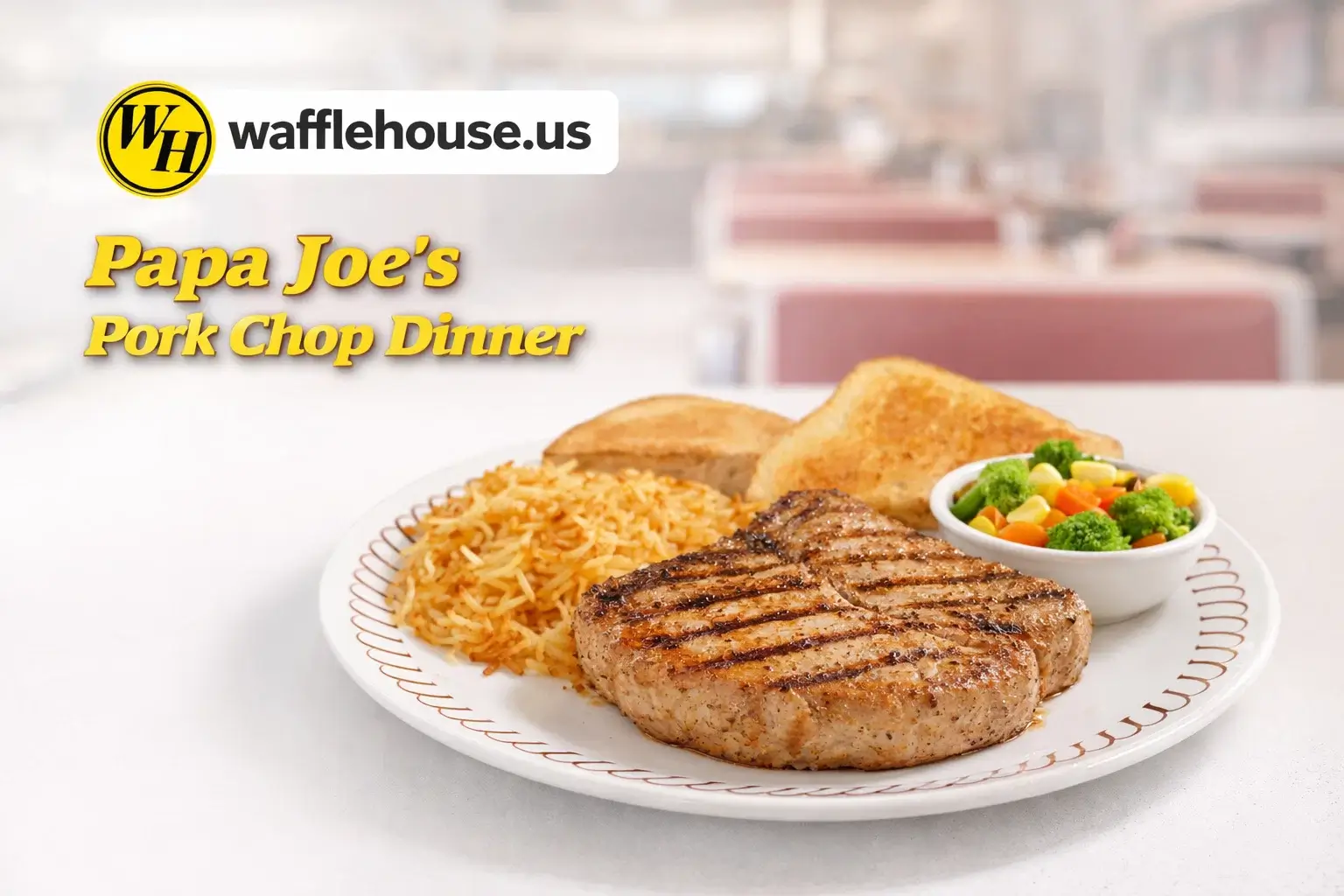 Waffle House Papa Joe's Porkchop Dinner 