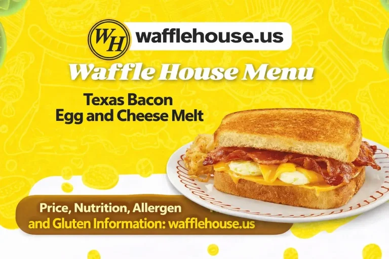 Waffle House Texas Bacon Egg and Cheese Melt Price, Nutrition, Allergen and Gluten Information