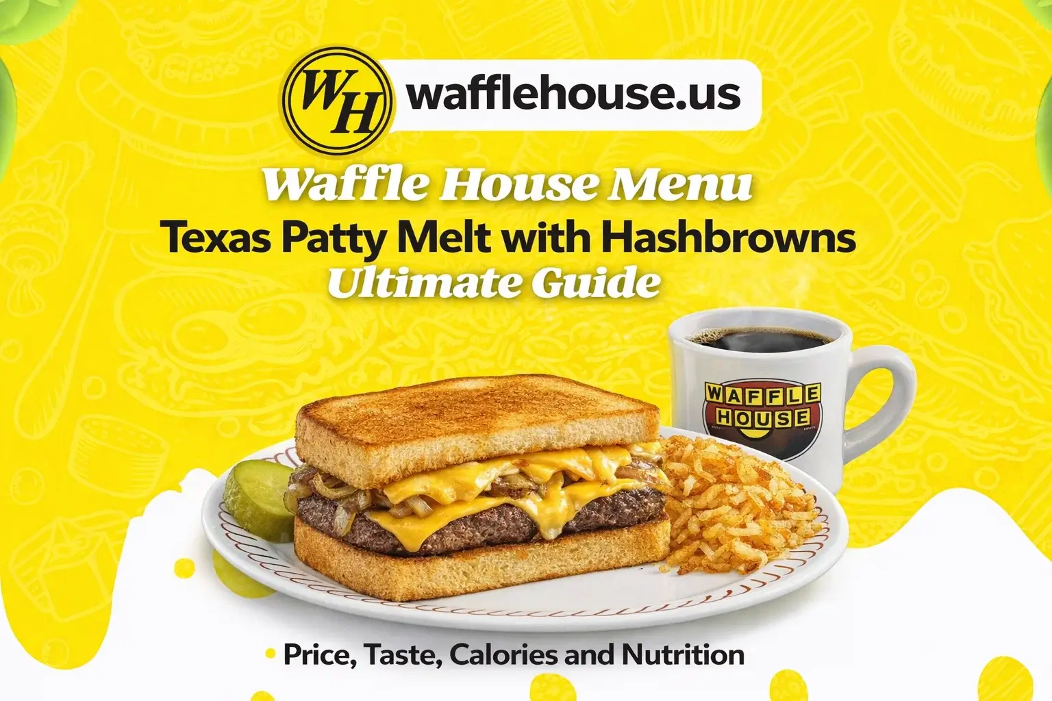 Waffle House Texas Patty Melt with Hashbrowns Menu